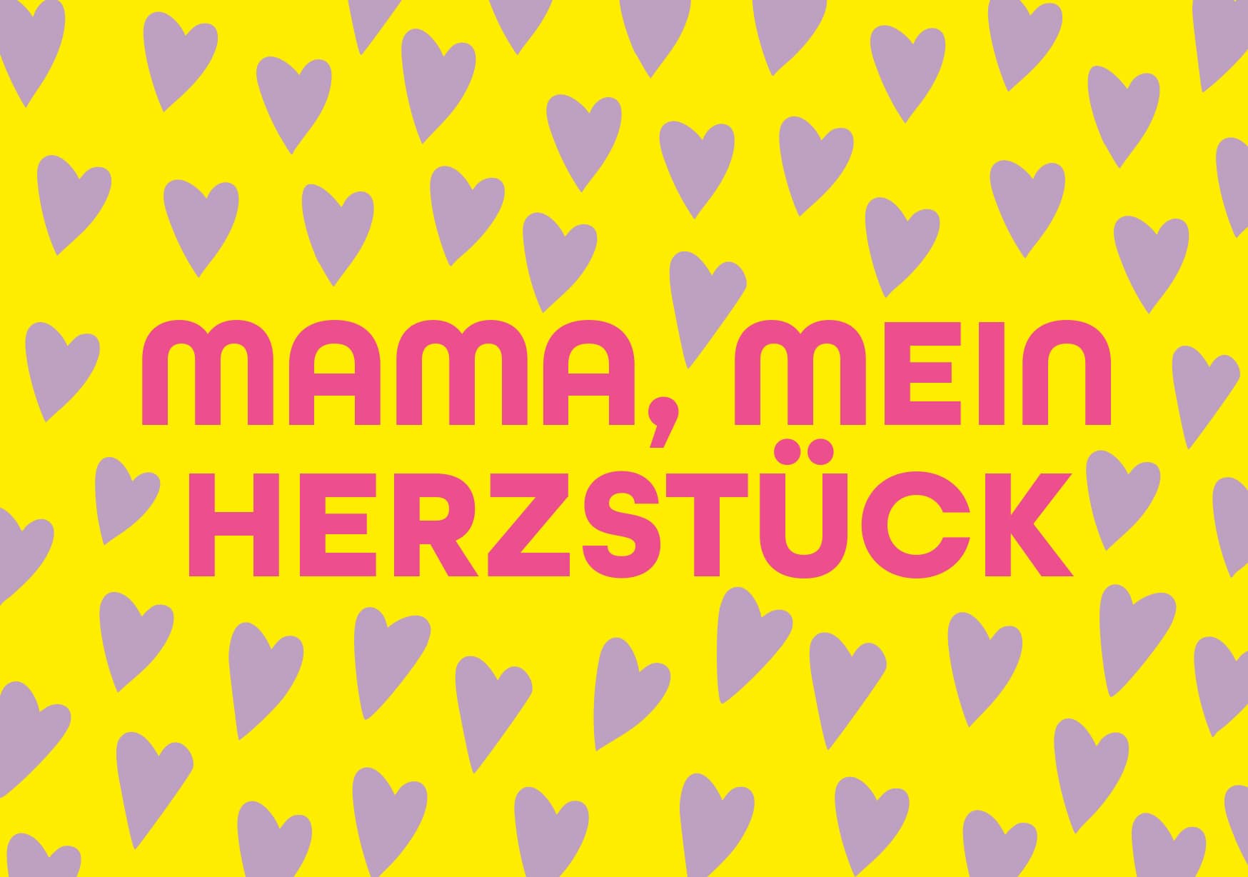 Postkarte Mama, mein Herzstück