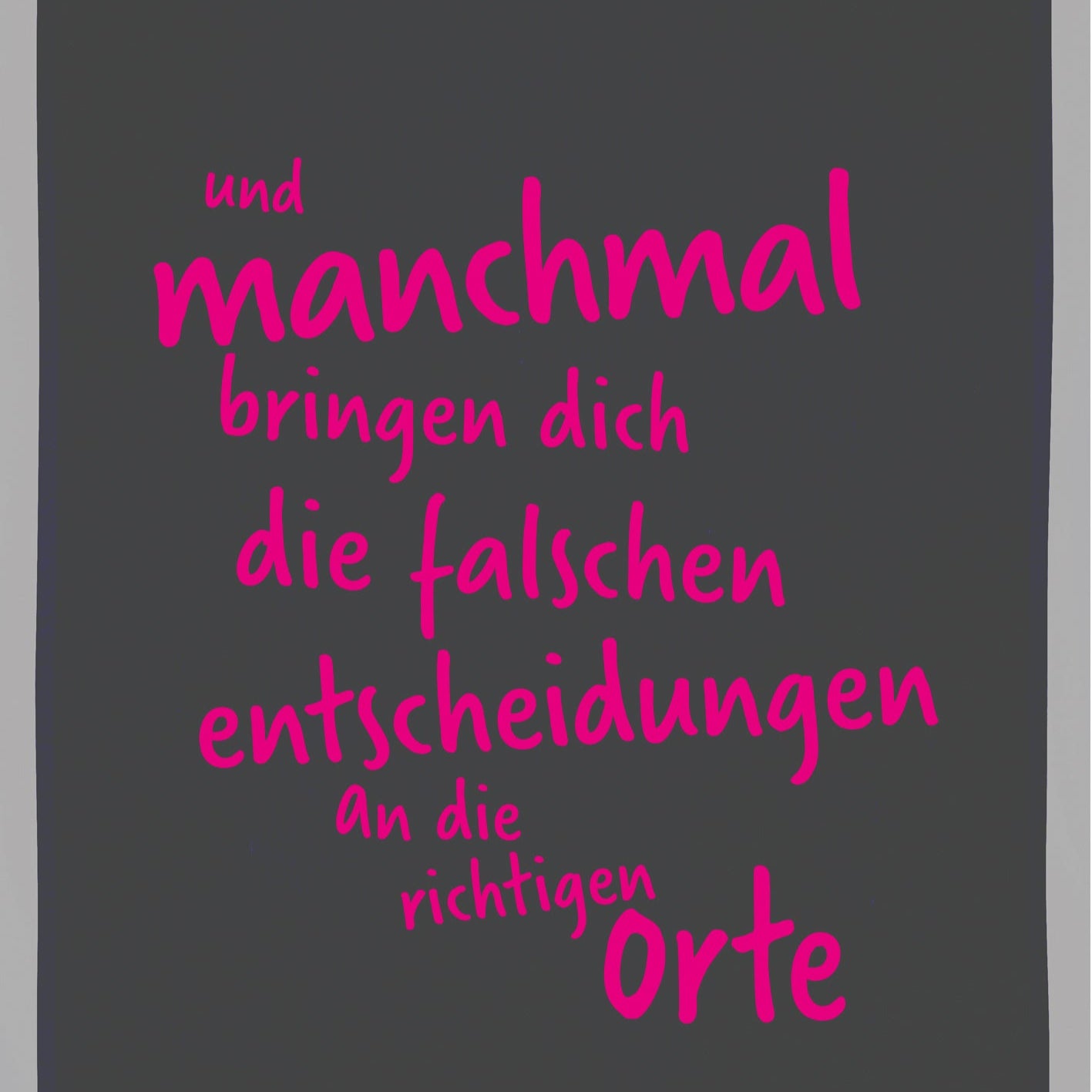 Geschirrtuch ,,und manchmal bringen dich die falschen entscheidungen an die richtigen orte''