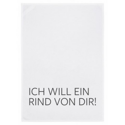 Geschirrtuch ,,ICH WILL EIN RIND VON DIR''
