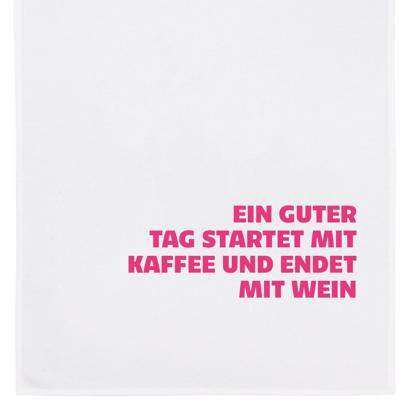 Geschirrtuch "Ein guter Tag startet mit Kaffee und endet mit Wein"