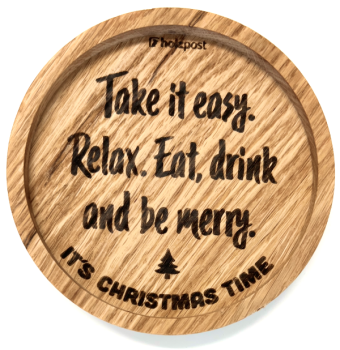 Holz Untersetzer, Take it easy. It's Christmas time