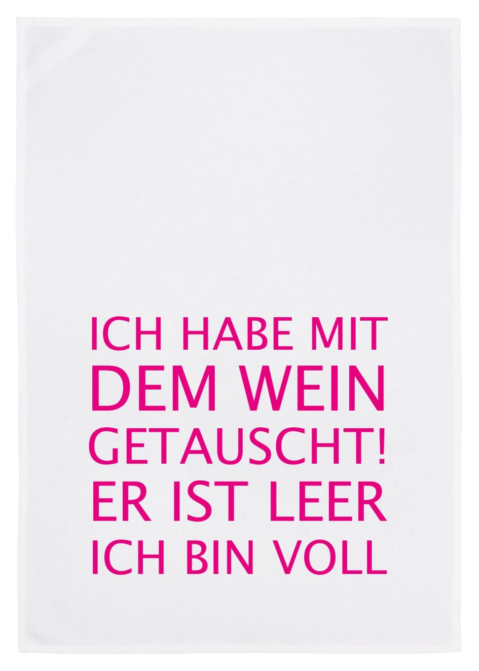 Geschirrtuch, "... mit dem Wein getauscht"