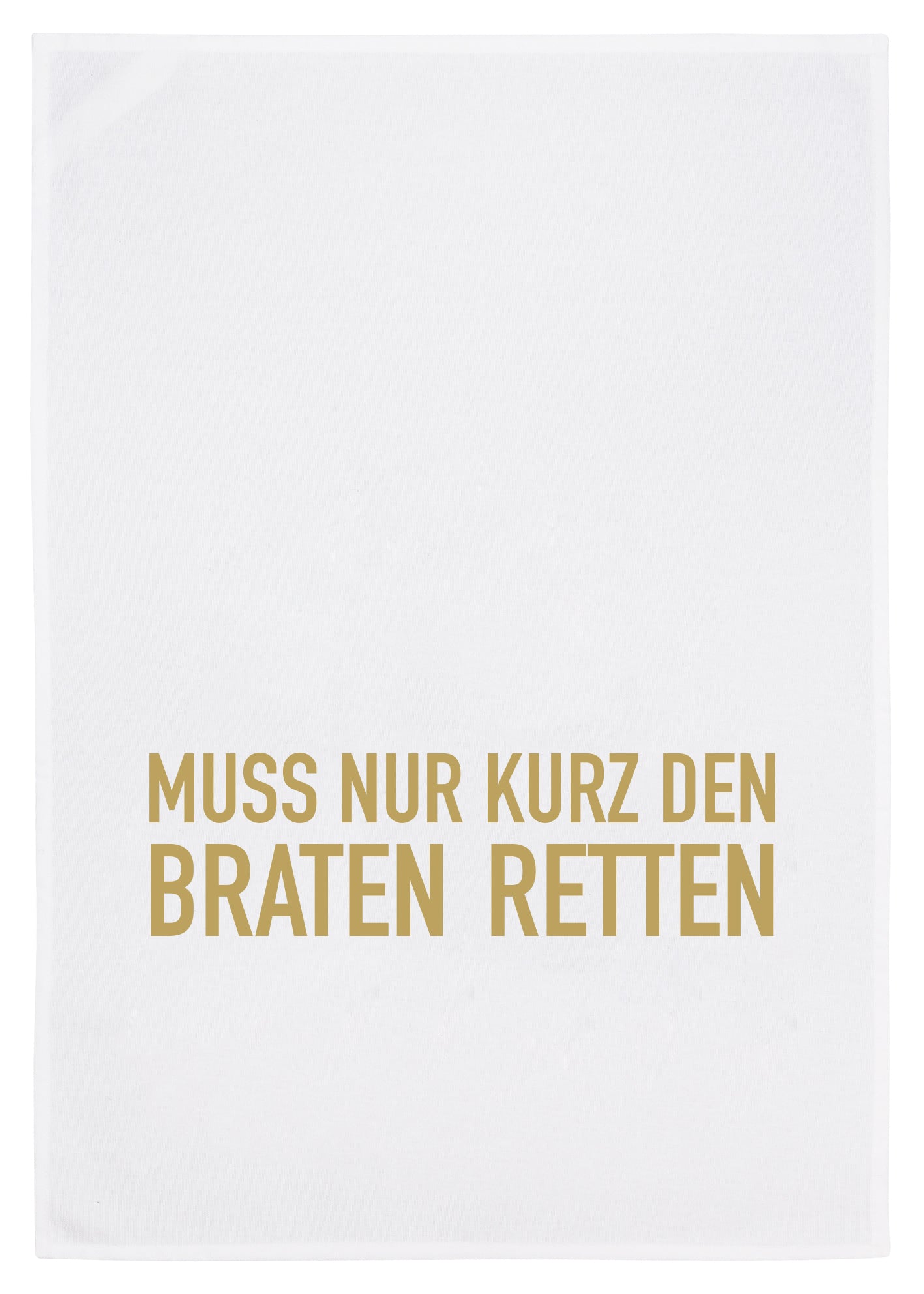 Geschirrtuch, "...Braten retten"