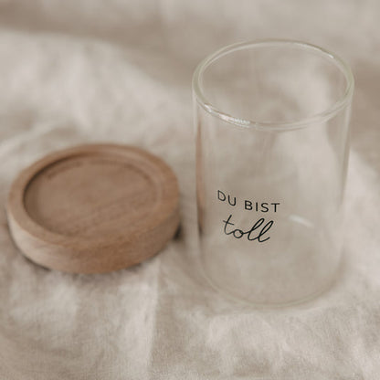 Mini Vorratsglas "Du bist toll"