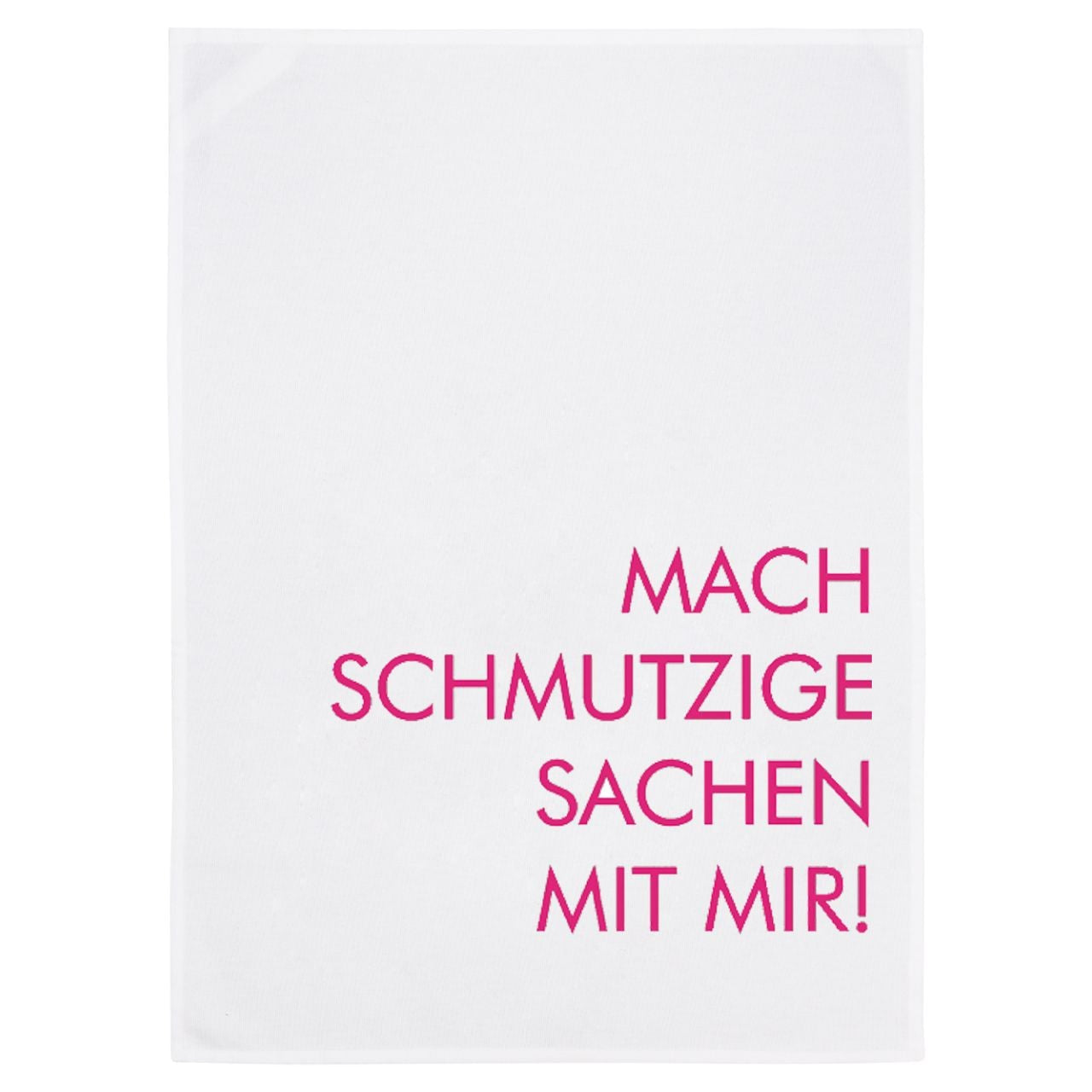 Geschirrtuch "Mach schmutzige Sachen mit mir!"