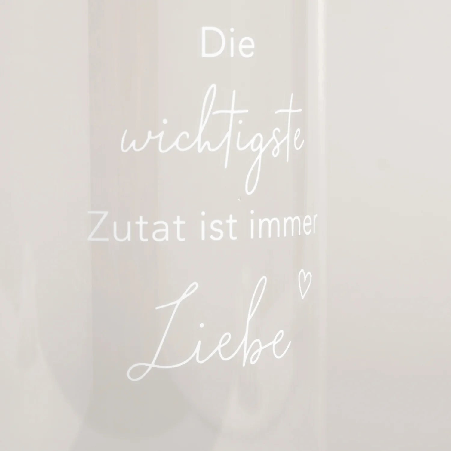 Vorratsglas "Die wichtigste Zutat ist immer Liebe"