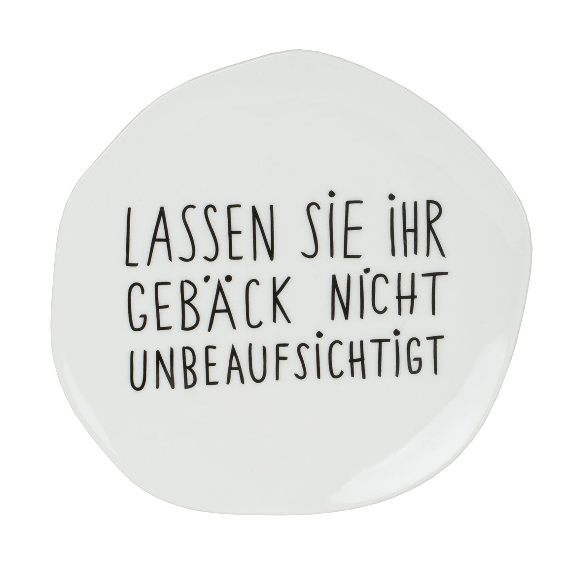 Teller klein "Lassen sie ihr Gebäck nicht unbeaufsichtigt"