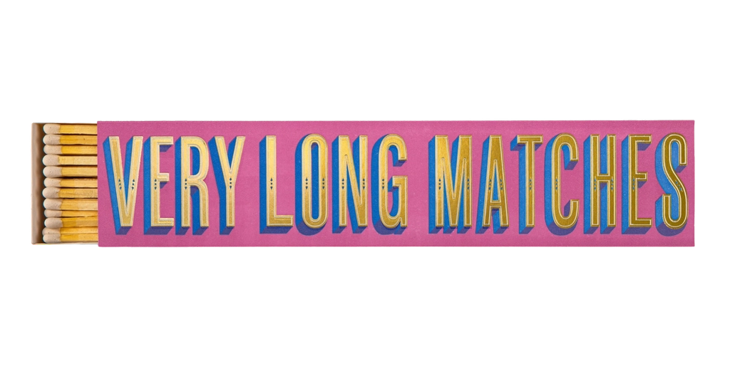 Streichhölzer "Very long matches"